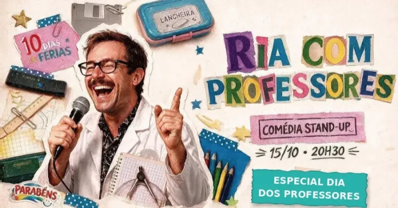15/10 (quinta), 20h30, do Ria com Professores, especial Dia do Professor