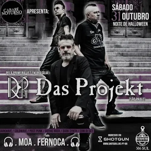 Das Projekt em Brasília – turnê de 35 anos (Cabaré Noturno)