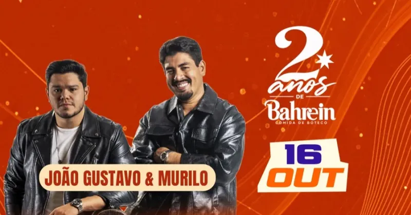 16/10 (sexta), das 18h às 3h, do João Gustavo e Murilo