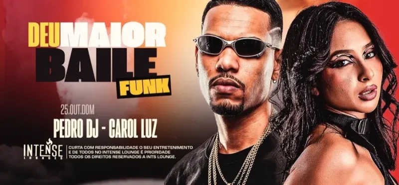 25/10 (domingo), das 22h às 6h, do Deu Maior Baile Funk